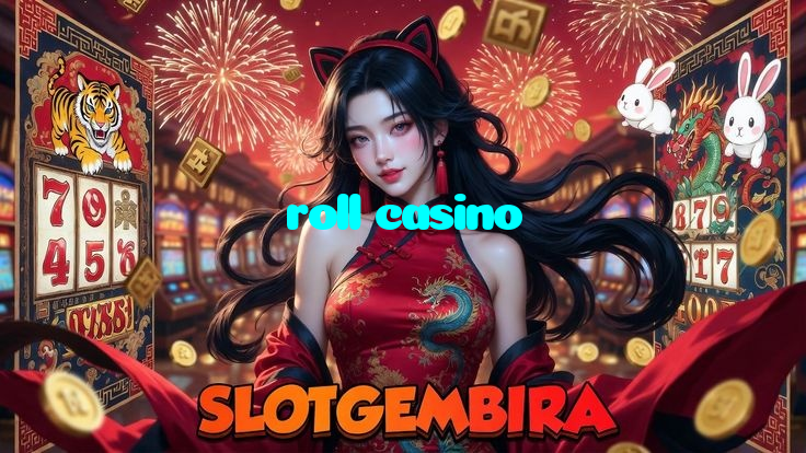 roll casino
